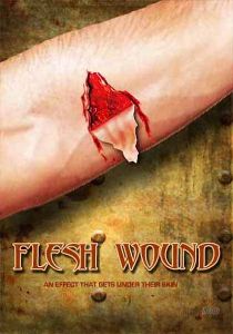 Уязвимая плоть / Flesh Wounds (2010)